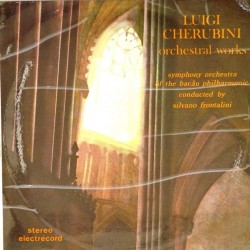 Пластинка Luigi Cherubini - Symphony Orchestra Of The Bacau Philharmonic. Conducted By: Silvano Frontalini Orchestral Works